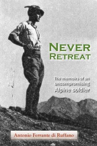 Cover for Antonio Ferrante Di Ruffano · Never Retreat: Mai Da R (Paperback Book) [2nd edition] (2011)