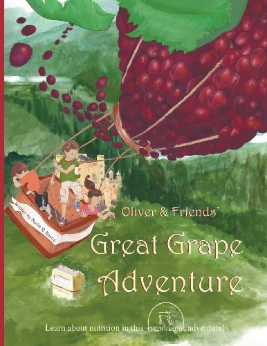 Cover for Nydia R. Kastre · Oliver &amp; Friends' Great Grape Adventure (Paperback Book) (2013)