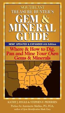 Cover for Kathy J. Rygle · Southeast Treasure Hunter's Gem and Mineral Guide: Where and How to Dig, Pan and Mine Your Own Gems and Minerals (Paperback Book) (2016)