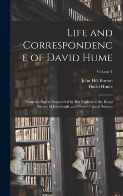 Cover for John Hill Burton · Life and Correspondence of David Hume (Book) (2022)