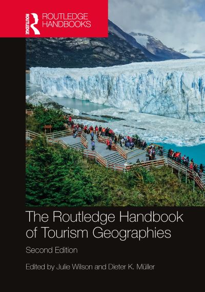 The Routledge Handbook of Tourism Geographies (Hardcover Book) (2024)