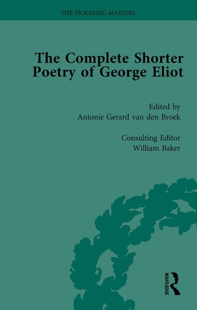 Cover for Antonie Gerard Van den Broek · The Complete Shorter Poetry of George Eliot Vol 2 (Paperback Book) (2024)