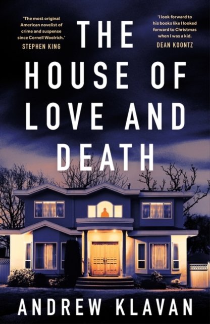 Cover for Andrew Klavan · The House of Love and Death (Paperback Book) (2024)