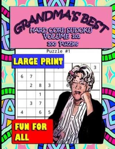 Grandma's Best Hard Core Sudoku - Erika Simmons - Libros - Independently published - 9781072109518 - 4 de junio de 2019