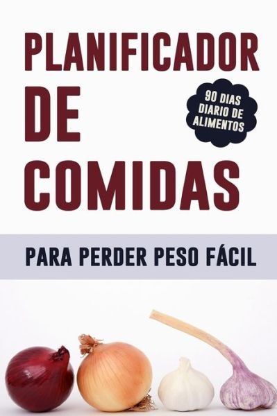 Cover for Pimpom Creativo · Planificador de Comidas para Perder Peso Facil (Paperback Bog) (2019)