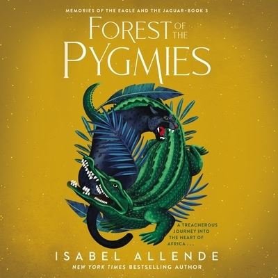 Forest of the Pygmies - Isabel Allende - Musik - HarperCollins - 9781094158518 - 5. Januar 2021