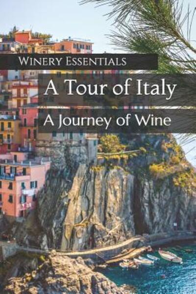 Cover for Winery Essentials · A Tour of Italy (Paperback Book) (2019)