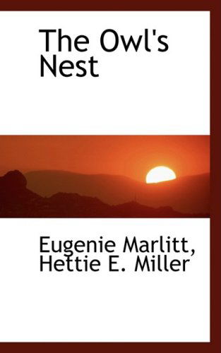 Cover for Eugenie Marlitt · The Owl's Nest (Paperback Book) (2009)