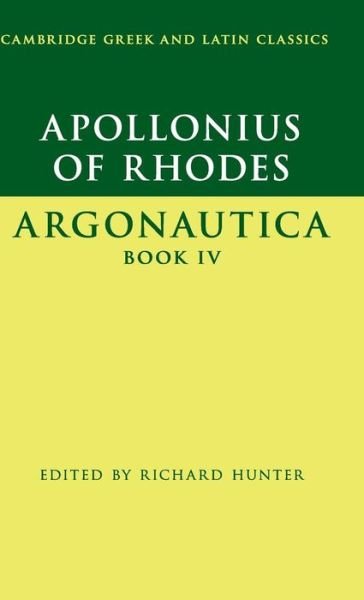 Cover for Apollonius of Rhodes · Apollonius of Rhodes: Argonautica Book IV - Cambridge Greek and Latin Classics (Hardcover bog) (2015)