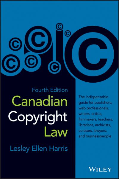 Cover for Lesley Ellen Harris · Canadian Copyright Law (Paperback Book) [4th edition] (2014)