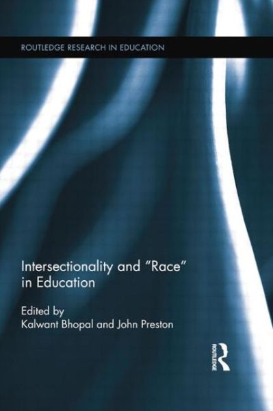 Cover for Kalwant Bhopal · Intersectionality and Race in Education - Routledge Research in Education (Paperback Book) (2014)