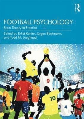 Cover for Erkut Konter · Football Psychology: From Theory to Practice (Taschenbuch) (2019)