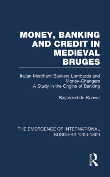 Cover for Raymond De Roover · Money Bank&amp;Cred Med Bruges  V2 - The Rise of International Business (Paperback Book) (2014)