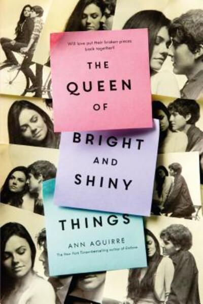 Cover for Ann Aguirre · The Queen of Bright and Shiny Things (Paperback Book) (2016)