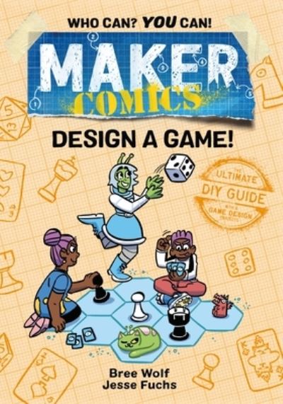 Cover for Bree Wolf · Maker Comics: Design a Game! - Maker Comics (Hardcover Book) (2022)