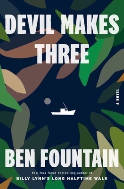 Devil Makes Three: A Novel - Ben Fountain - Książki - Flatiron Books - 9781250776518 - 26 września 2023