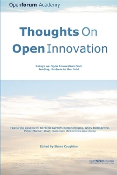 Cover for Openforum Academy Fellows · Thoughts on Open Innovation (Book) (2013)