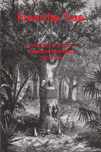 Cover for Juventino Manzano · From the Tree (Paperback Book) (2014)