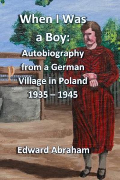 Cover for Edward Abraham · When I Was a Boy (Paperback Book) (2016)