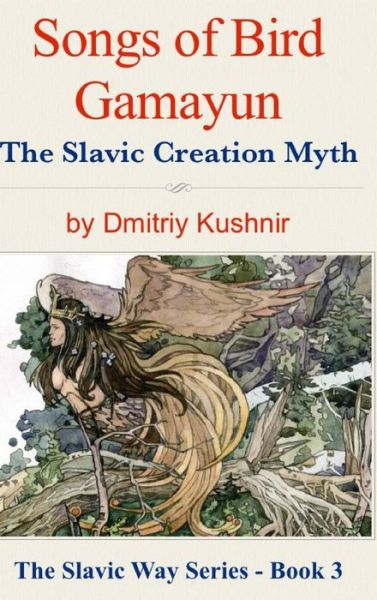 Cover for Dmitriy Kushnir · Songs of Bird Gamayun (Hardcover Book) (2016)