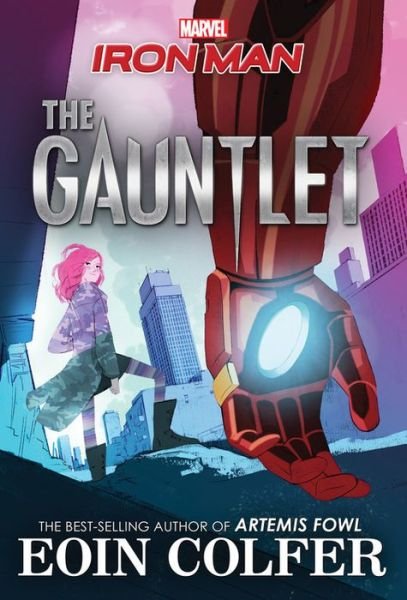 Cover for Eoin Colfer · Iron Man: The Gauntlet (Paperback Book) (2017)