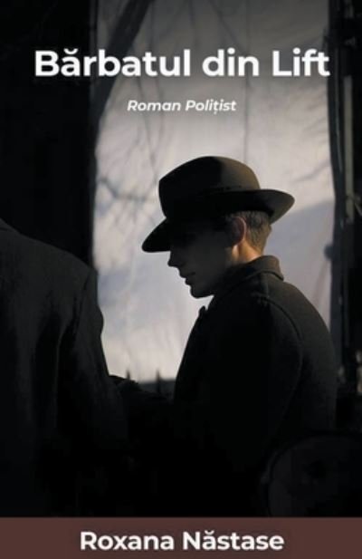 Cover for Roxana Nastase · Barbatul din lift (Taschenbuch) (2020)