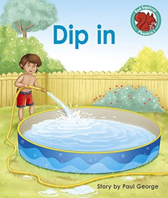 Cover for Paul George · Dip in - Red Squirrel Phonics Level 1 (Paperback Book) (2021)