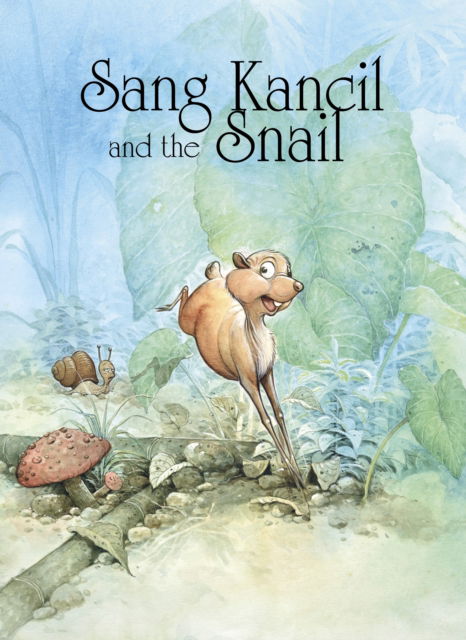 Cover for Rahimidin Zahari · Sang Kancil and the Snail - Sang Kancil Folk Tales (Paperback Book) (2025)