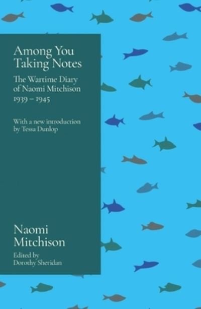 Cover for Naomi Mitchison · Among You Taking Notes... (Paperback Book) (2022)