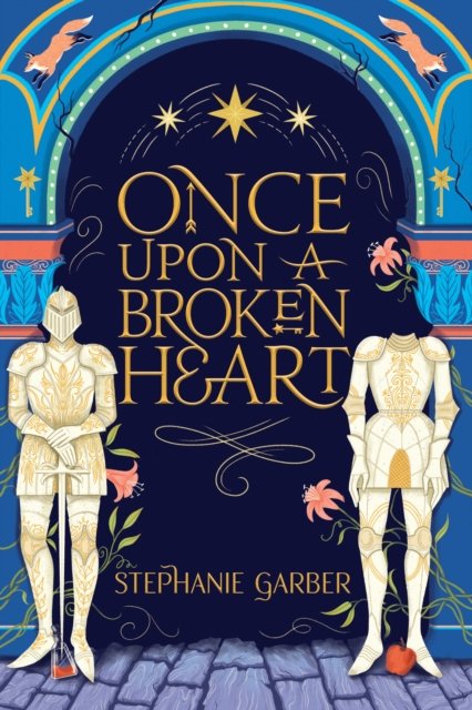Cover for Stephanie Garber · Once Upon A Broken Heart: Hodderscape Vault - Once Upon a Broken Heart (Inbunden Bok) (2023)