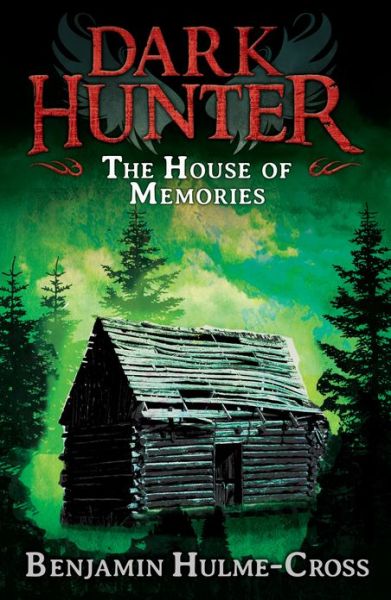 Cover for Benjamin Hulme-Cross · House of Memories (Dark Hunter 1) - High / Low (Paperback Book) (2013)