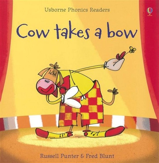 Cover for Russell Punter · Cow Takes a Bow - Phonics Readers (Paperback Book) (2013)