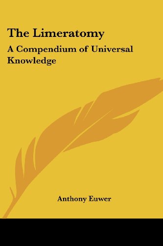 Cover for Anthony Euwer · The Limeratomy: a Compendium of Universal Knowledge (Paperback Book) (2005)