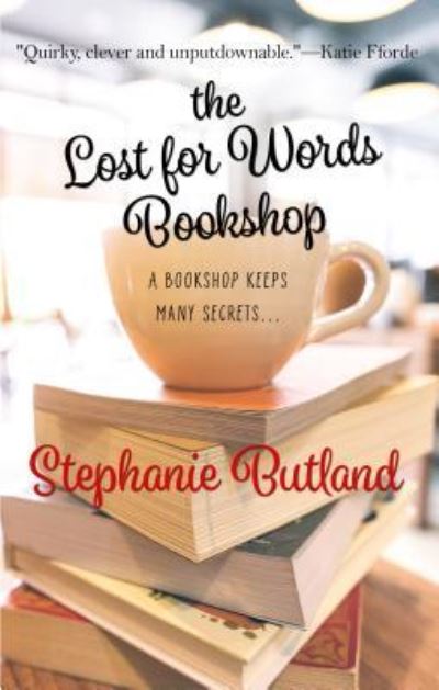 Cover for Stephanie Butland · Lost for Words Bookshop (Book) (2018)