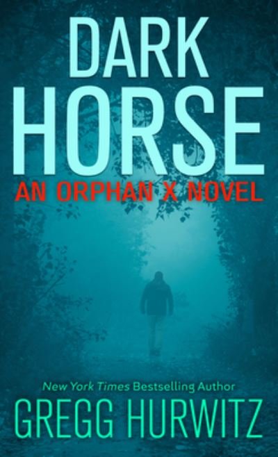 Cover for Gregg Hurwitz · Dark Horse (N/A) (2022)