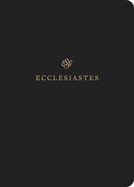 Cover for Esv · ESV Scripture Journal: Ecclesiastes (Paperback) (Taschenbuch) (2019)