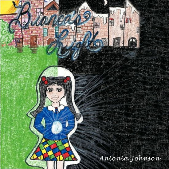 Cover for Antonia Johnson · Bianca's Light (Paperback Book) (2009)