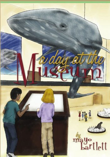 Cover for Mayo Bartlett · A Day at the Museum (Paperback Book) (2008)