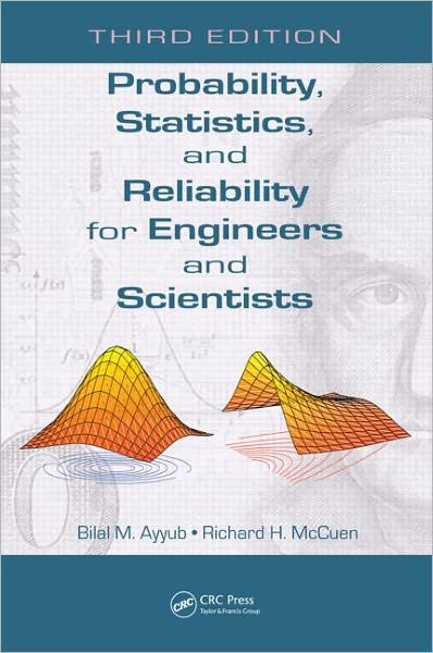 Cover for Ayyub, Bilal M. (University of Maryland, College Park, USA) · Probability, Statistics, and Reliability for Engineers and Scientists (Hardcover bog) (2011)