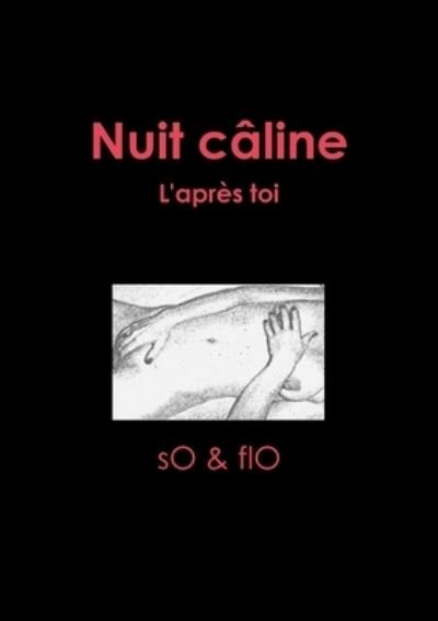 Cover for So &amp; Flo · Nuit Câline, l'après Toi (Book) (2009)