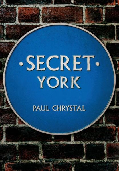 Cover for Paul Chrystal · Secret York - Secret (Paperback Book) (2014)