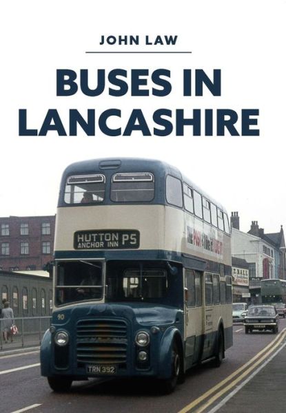 Cover for John Law · Buses in Lancashire (Paperback Book) (2019)