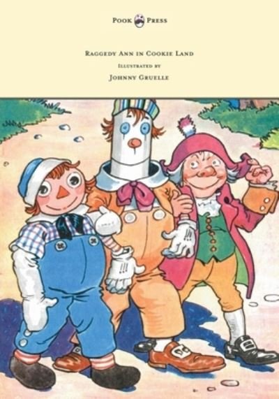 Cover for Johnny Gruelle · Raggedy Ann in Cookie Land - Illustrated by Johnny Gruelle (Gebundenes Buch) (2013)