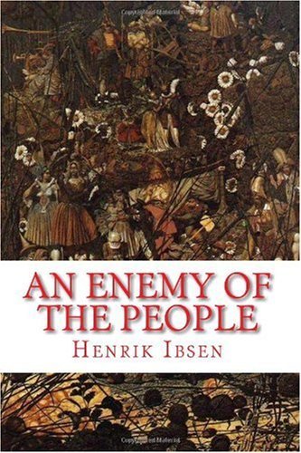 Cover for Henrik Ibsen · An Enemy of the People: a Play in Five Acts (Pocketbok) (2009)