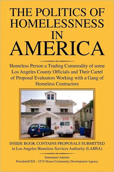 The Politics of Homelessness in America - M - Livros - Xlibris Corporation - 9781450011518 - 8 de fevereiro de 2010