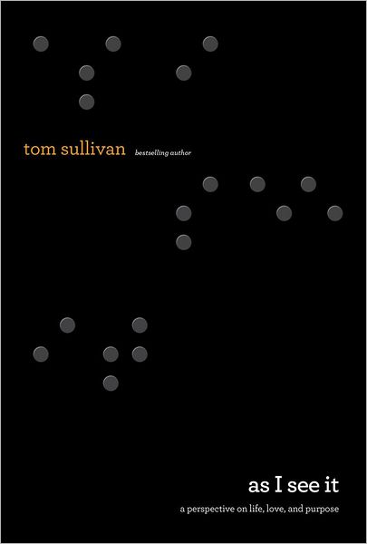 Cover for Tom Sullivan · As I See It: My View from the Inside Out (Hardcover Book) (2012)