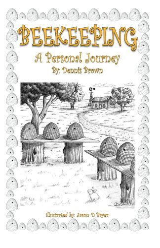Cover for Dennis Brown · Beekeeping: a Personal Journey (Pocketbok) (2011)