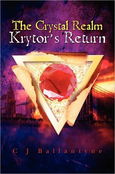 Cover for C J Ballantyne · The Crystal Realm Krytor's Return (Paperback Bog) (2011)
