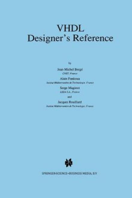 Cover for Jean-michel Berge · Vhdl Designer's Reference (Paperback Book) [Softcover Reprint of the Original 1st Ed. 1992 edition] (2012)