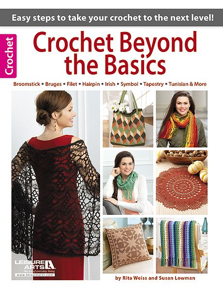 Cover for Rita Weiss · Crochet Beyond the Basics - Leisure Arts Crochet (Paperback Book) [Lslf edition] (2014)